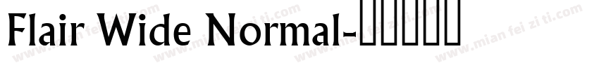 Flair Wide Normal字体转换